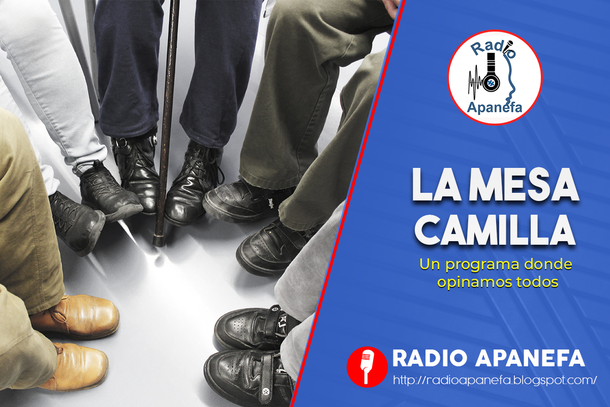 La Mesa Camilla | Radio ApanefA